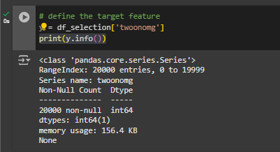 the target variable ‘twoonomg’ is now a 1-dimensional Pandas series.